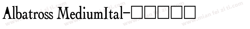 Albatross MediumItal字体转换